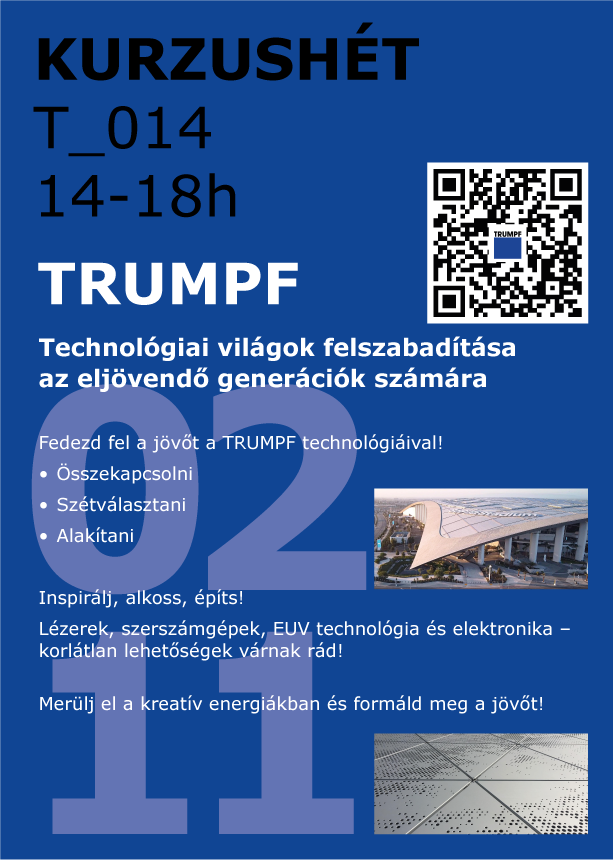 MOME kurzushét plakát — TRUMPF: technológiai világok felszabadítása az eljövendő generációk számára